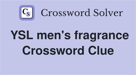 ysl fragnance|ysl fragrance crossword.